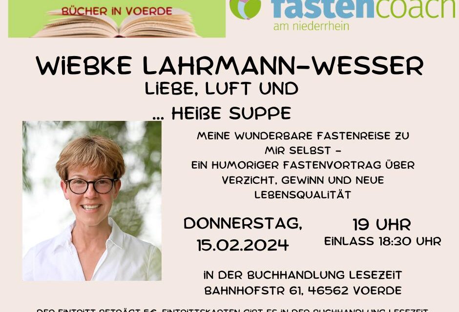 „Liebe, Luft & heiße Suppe“ – ein humoriger Fastenvortrag am 15.02.2024 in der „Lesezeit- Bücher in Voerde“